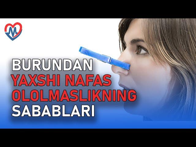 Burundan yaxshi nafas ololmaslikning sabablari