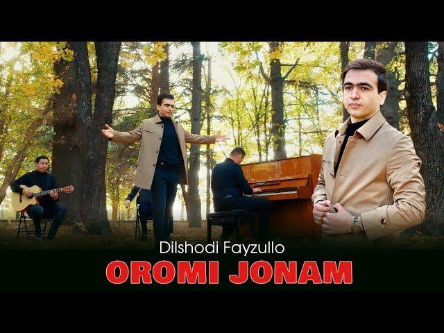 Дилшоди Файзулло - Ороми Чонам | Dilshodi Fayzullo - Oromi Jonam