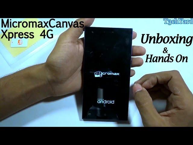 Micromax Canvas Xpress 4G- Unboxing & Hands On Review