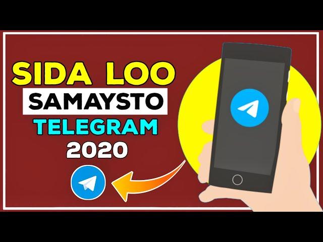 SIDA LOO SAMAYSTO TELEGRAM ACCOUNT || 2020