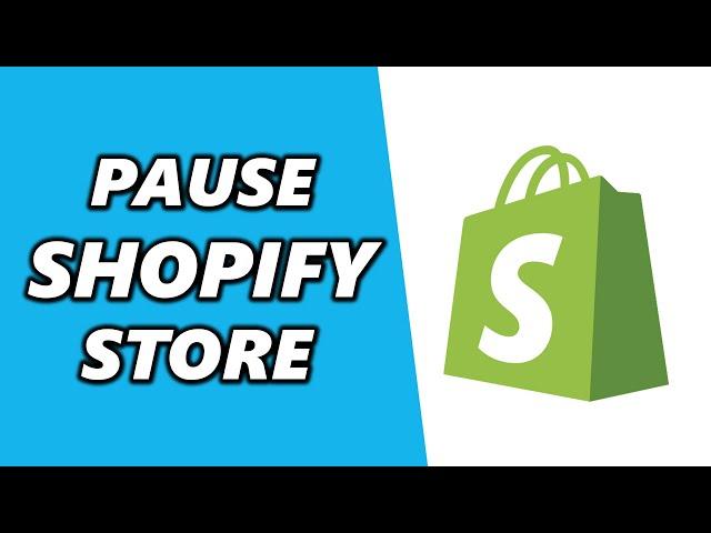 How to Pause Store on Shopify 2024!