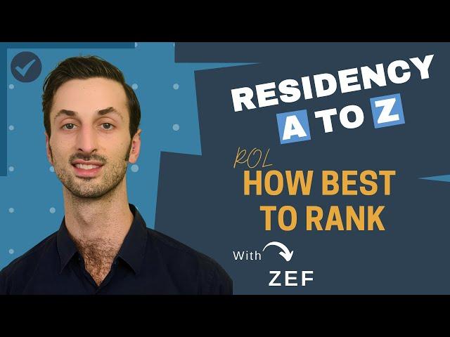 Rank Order List: How to Best Rank Residency Programs