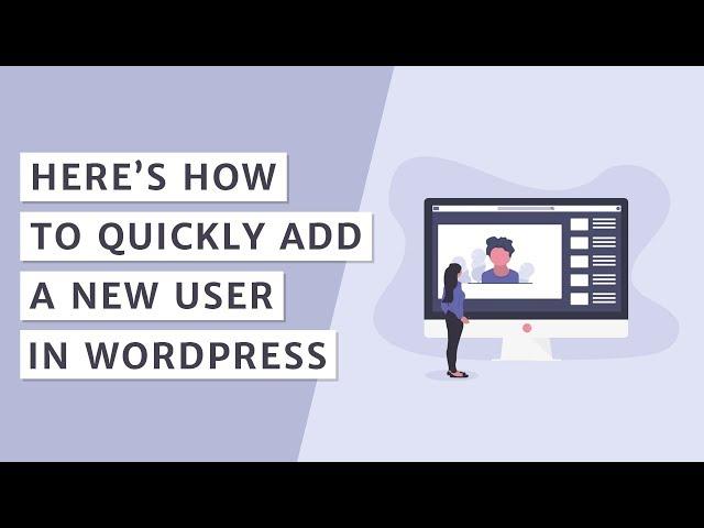 How to Add a New User in WordPress