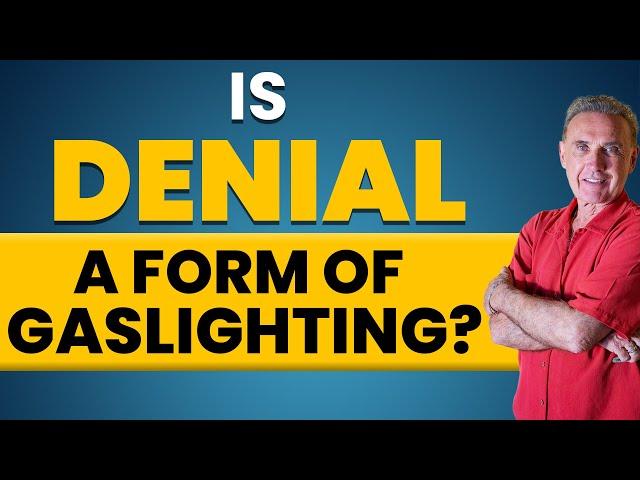 Is Denial A Form of Gaslighting ? | Dr. David Hawkins