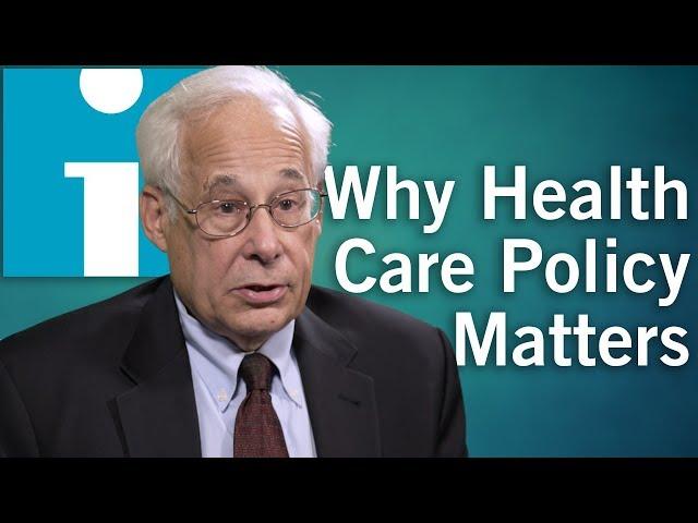 Why Health Care Policy Matters