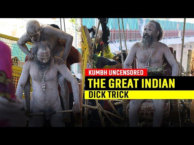 Kumbh Uncensored | The Great Indian D**k Trick