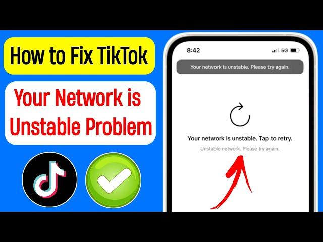 How to Fix TikTok Your Network is Unstable Problem | TikTok network unstable