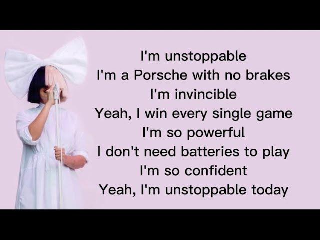 Sia- Unstoppable (Lyrics)