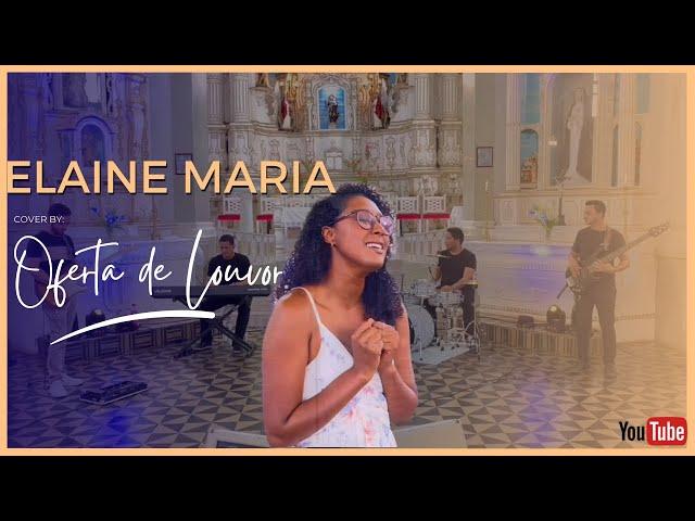 Cover de “Oferta de Louvor” - Elaine Maria