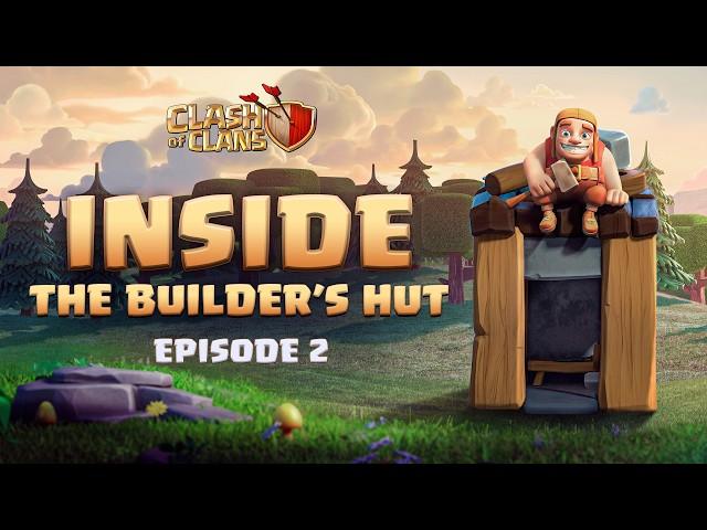 Inside The Builder's Hut | Episode 2