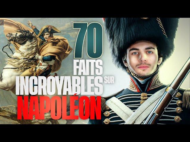 70 faits incroyables sur NAPOLÉON !