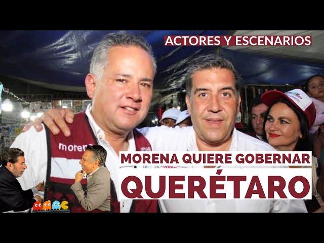 Morena quiere Querétaro