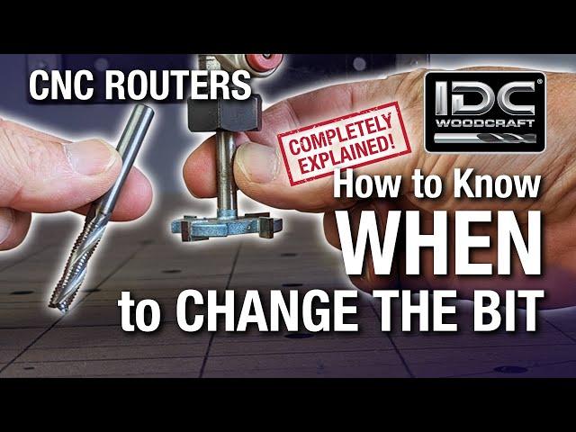 How To Know When To Change The Bit During A Project, CNC Router