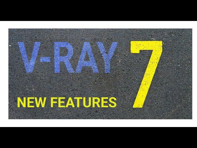 Vray 7 - is it worth it?