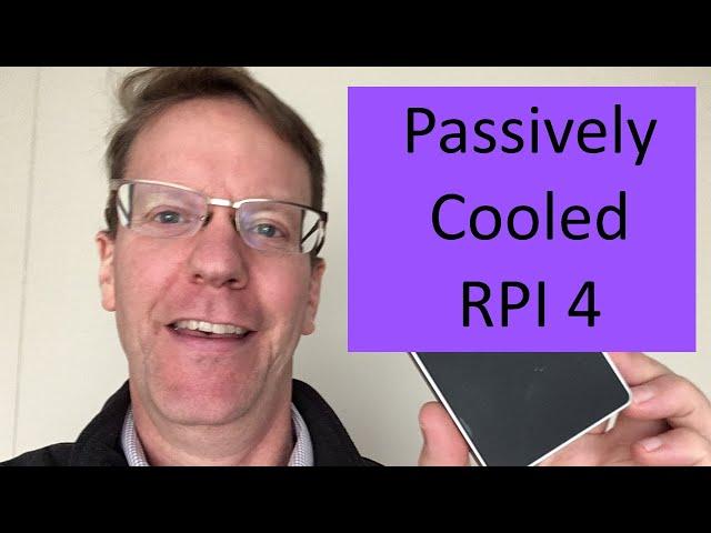 Passive cooling for the Raspberry Pi 4