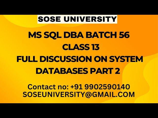 Sql DBA Batch 56 Class 13 Full Discussion on System Databases Part 2 || Contact +91 9902590140