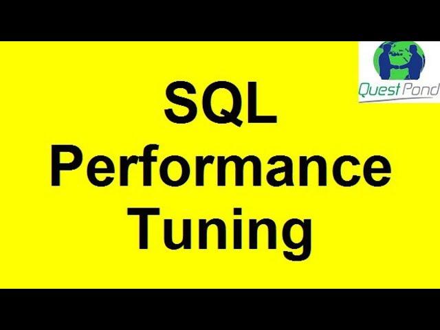 SQL Performance Tuning | SQL Performance Tuning in SQL Server | SQL Performance Tuning Tutorial