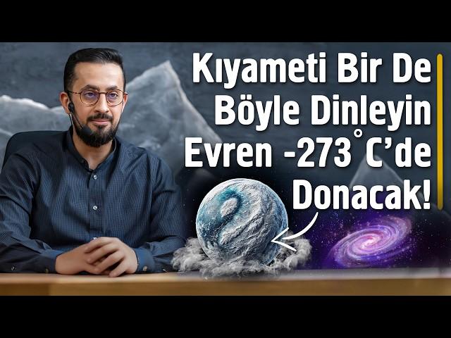 Kıyameti Bir De Böyle Dinleyin! Evren -273°C'de Donacak - Demir  @Mehmedyildiz