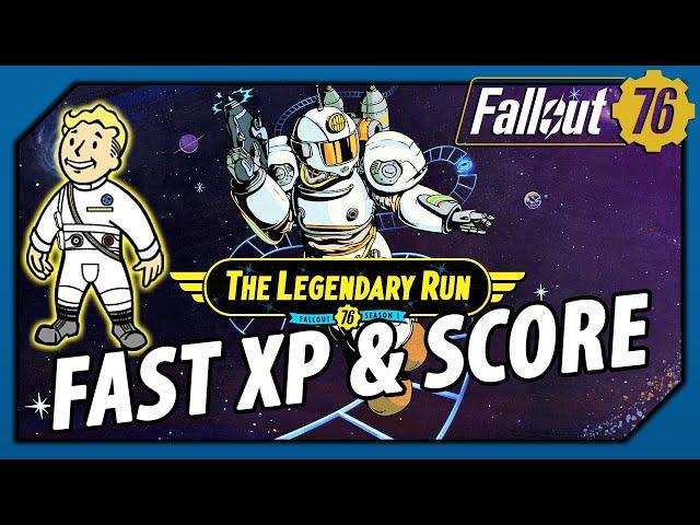 Fallout 76 - Get XP & S.C.O.R.E. FAST (Legendary Run Season Guide)
