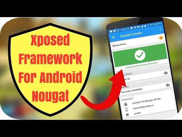 How to Install Xposed Framework on Android Nougat [Easiest & Fastest Method]