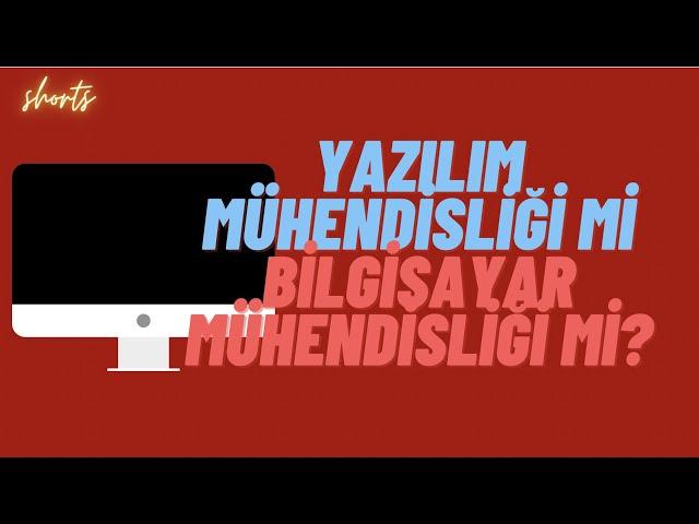 Yazılım Mühendisliği mi Bilgisayar Mühendisliği mi?