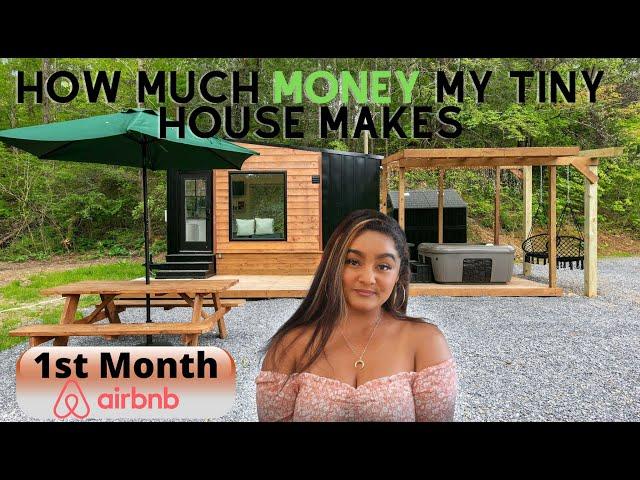 How Much Money My Tiny House Made The First Month: Airbnb Incomes and Expenses