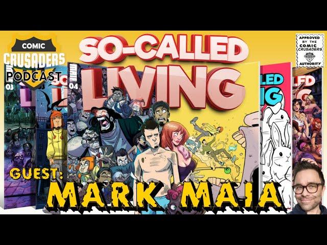 Comic Crusaders Podcast #490 - Mark Maia