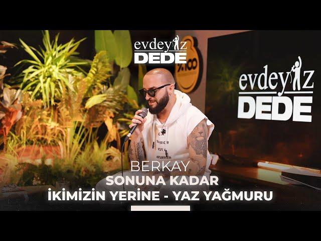 Sonuna Kadar-İkimizin Yerine-Yaz Yağmuru (Akustik) - Berkay | Evdeyiz Dede #yüzdeyüzmüzik