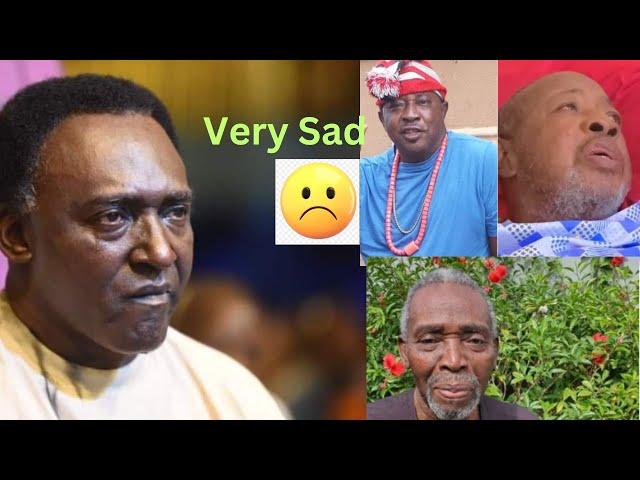 Popular Nollywood  Actors who might DIE in 2024|| Veteran Nollywood Actors||Famous Nollywood Actors