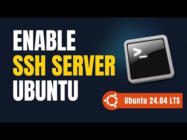 How to Install SSH Server on Ubuntu 24.04 LTS (Step by step guide)