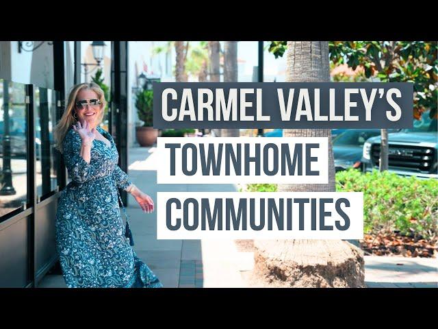 Carmel Valley's Townhome Communities