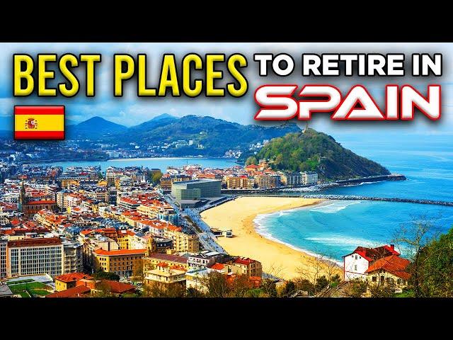 15 Best Places to Retire in Spain | Retire Comfortably