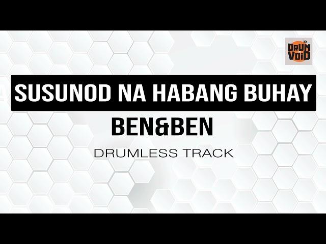 Ben&Ben - Sa Susunod na Habang Buhay (Drumless Track)