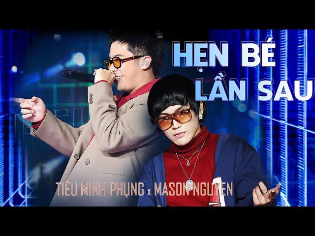 TIÊU MINH PHỤNG x MASON NGUYỄN - HẸN BÉ LẦN SAU |Đỉnh cao Cải Lương và Vina House tại RAP VIỆT MÙA 4