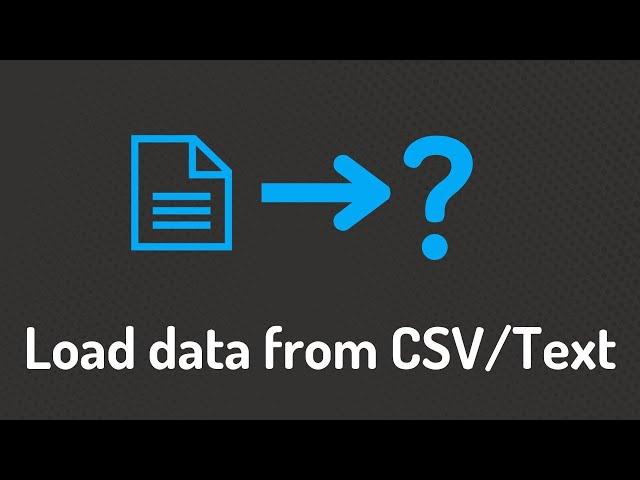 How to load data from a CSV file