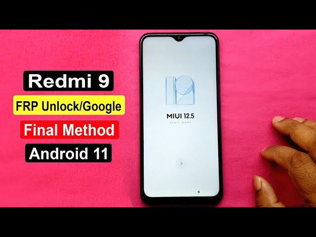 Redmi 9 FRP Unlock Android 11 | Redmi 9 (M2004J19G) Google Lock Remove MIUI 12.5 Latest Security |