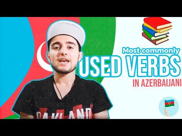 Learn Azerbaijani - Most commonly used Verbs