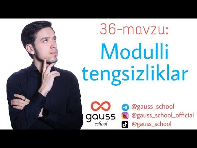 36-mavzu: Modulli tengsizliklar