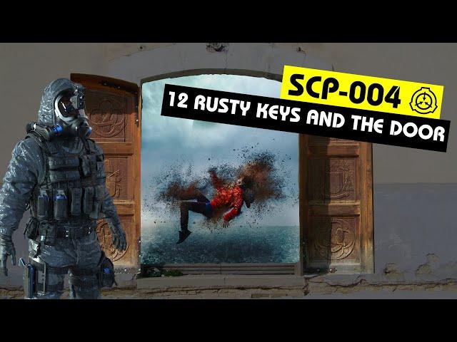 SCP-004 | The 12 Rusty Keys and the Door (SCP Orientation)