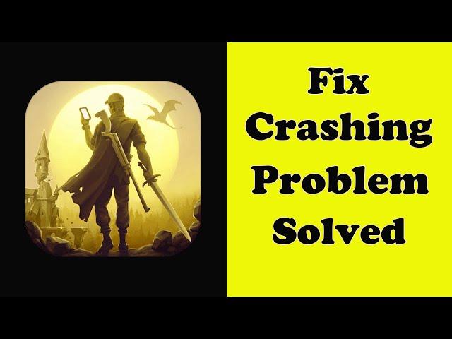 How To Fix Last Outlander App Keeps Crashing Problem Android & Ios - Last Outlander App Crash Error