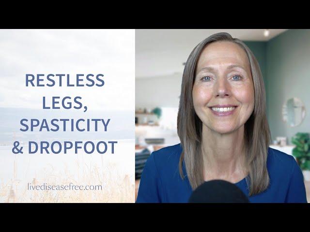 Restless legs, spasticity, drop foot and multiple sclerosis | Pam Bartha