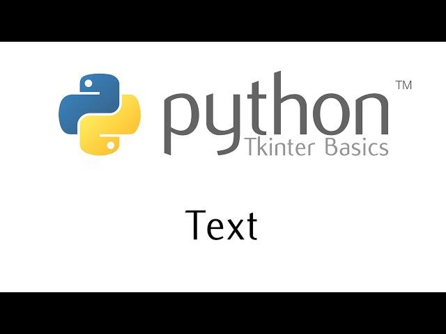 Tkinter Basics - The Text Widget