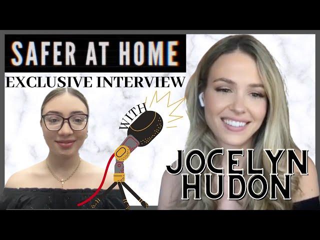 Jocelyn Hudon talks all things 'SAFER AT HOME'