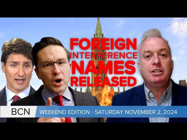 Brian Lilley shares names of foreign interference suspects l November 2, 2024 l BCN Weekend Edition