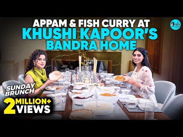 Home Made Food With Khushi Kapoor At Her Bandra Home | Sunday Brunch Ep 163 | Curly Tales