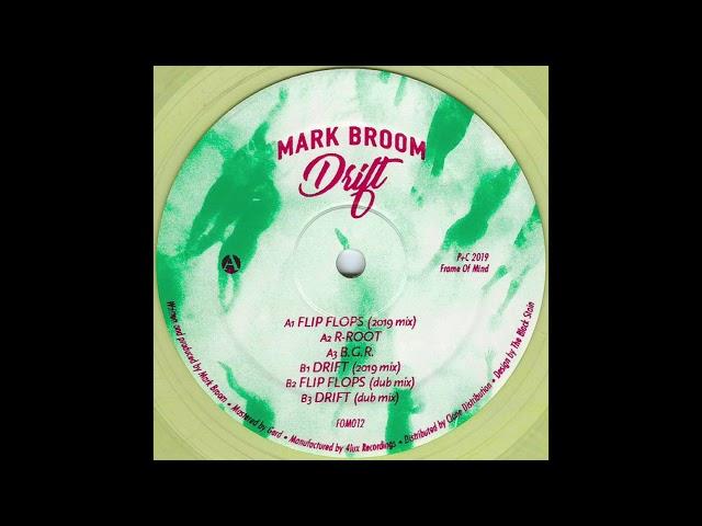 Mark Broom - Flip Flops (2019 Mix) Frame Of Mind