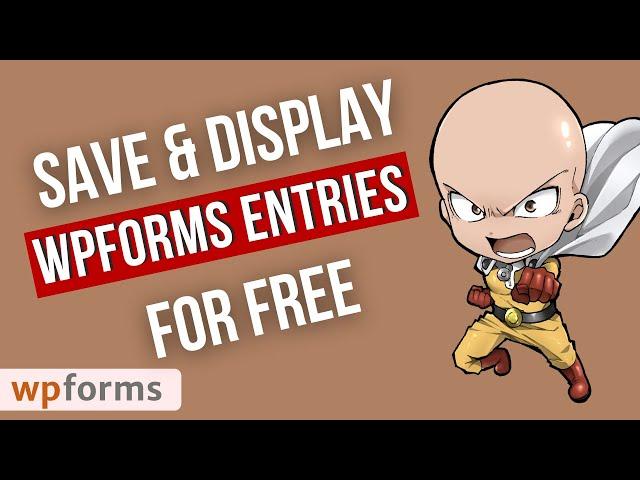 Save WPForms Entries to Database | View & Display Entries in WordPress for FREE