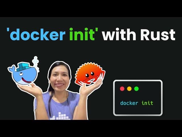 Docker init with Rust