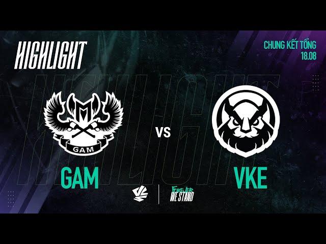 HIGHLIGHT | GAM vs VKE | VCS 2024 MÙA HÈ | CHUNG KẾT TỔNG | 18.08.2024