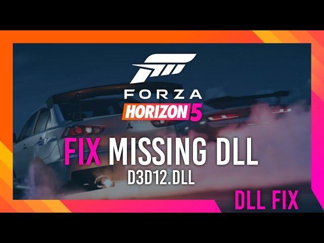 Fix d3d12.dll Missing Forza 5 Error | Simple Fix